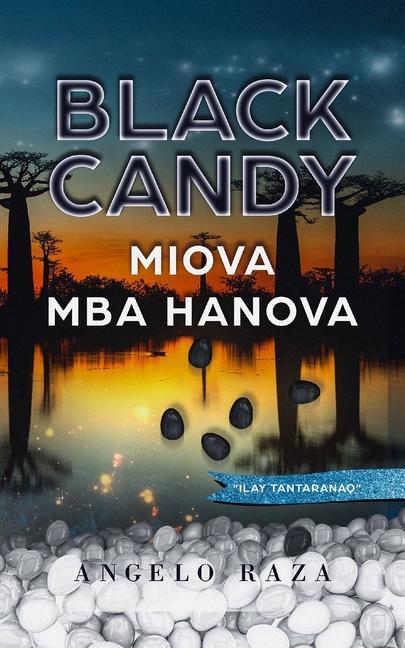 Vorderes Coverbild Black Candy, MIOVA MBA HANOVA