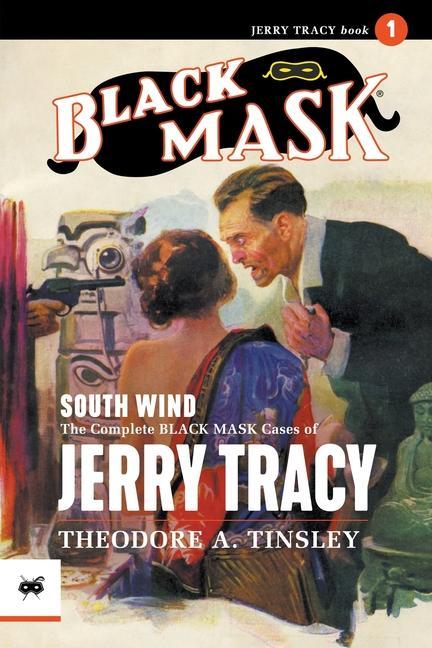 Vorderes Coverbild South Wind: The Complete Black Mask Cases of Jerry Tracy