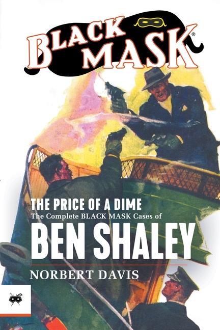 Vorderes Coverbild The Price of a Dime: The Complete Black Mask Cases of Ben Shaley