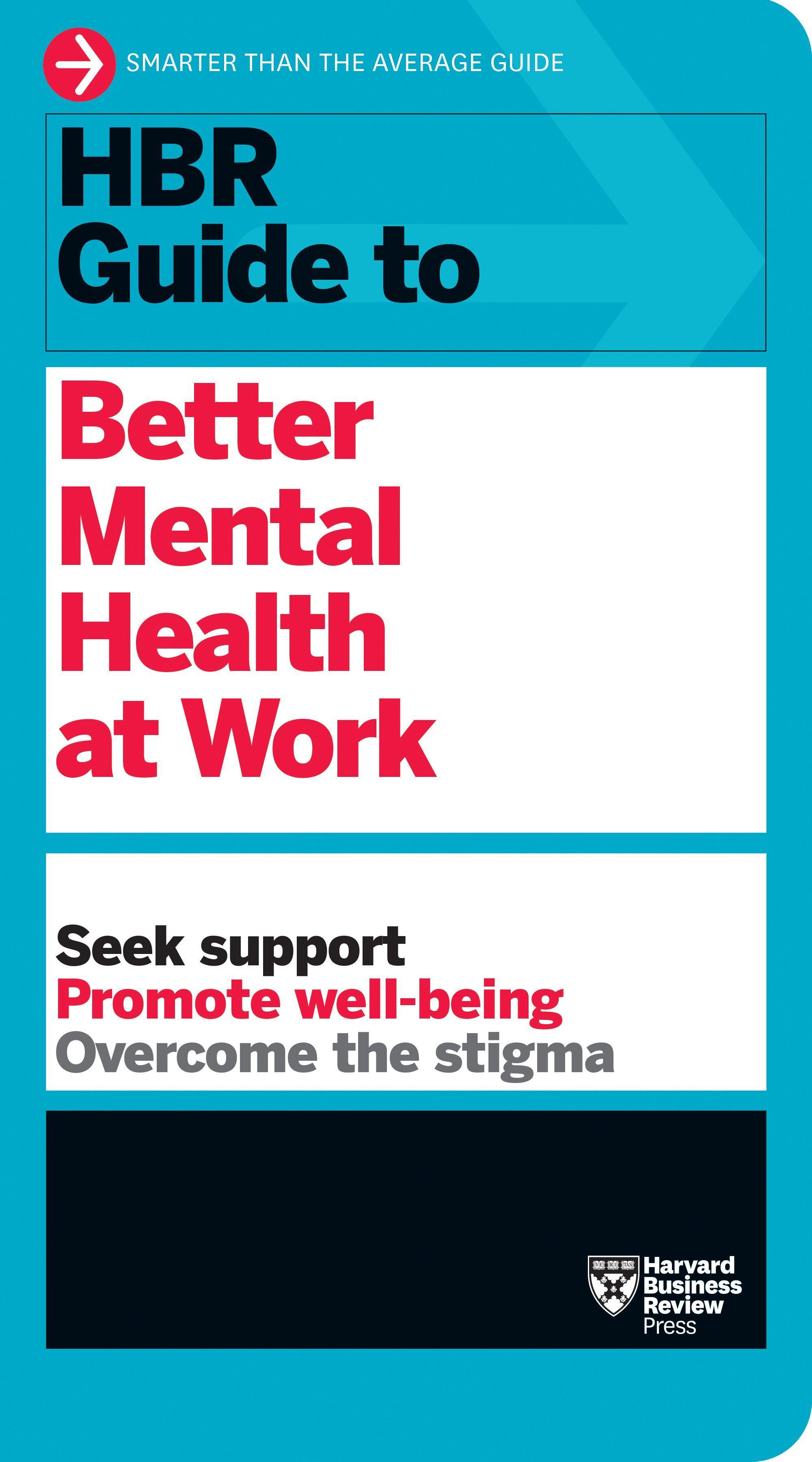 Vorderes Coverbild HBR Guide to Better Mental Health at Work (HBR Guide Series)