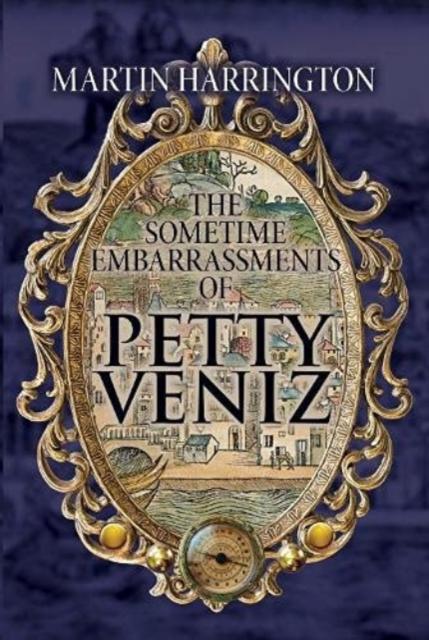 Vorderes Coverbild The Sometime Embarrassments of Petty Veniz