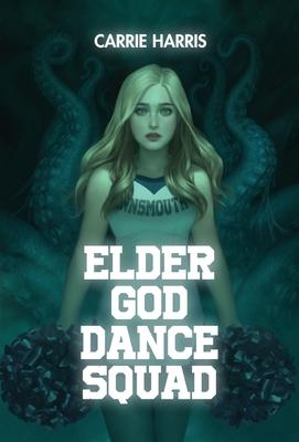 Vorderes Coverbild Elder God Dance Squad