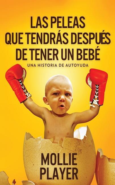 Vorderes Coverbild Las peleas que tendrás después de tener un bebé