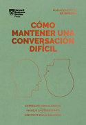 Vorderes Coverbild Cómo Mantener Una Conversación Difícil (Difficult Conversations Spanish Edition)