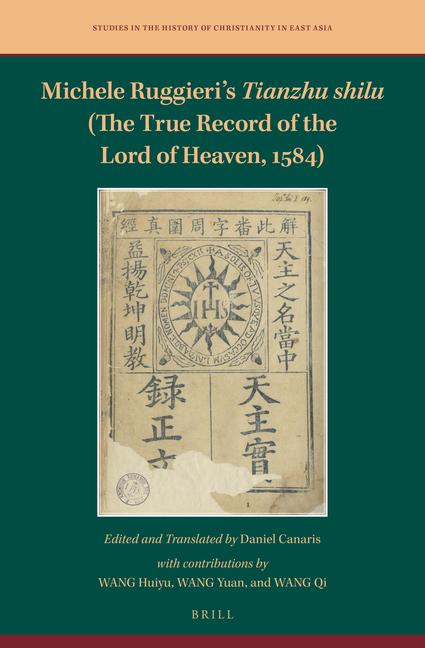 Vorderes Coverbild Michele Ruggieri's Tianzhu Shilu (the True Record of the Lord of Heaven, 1584)