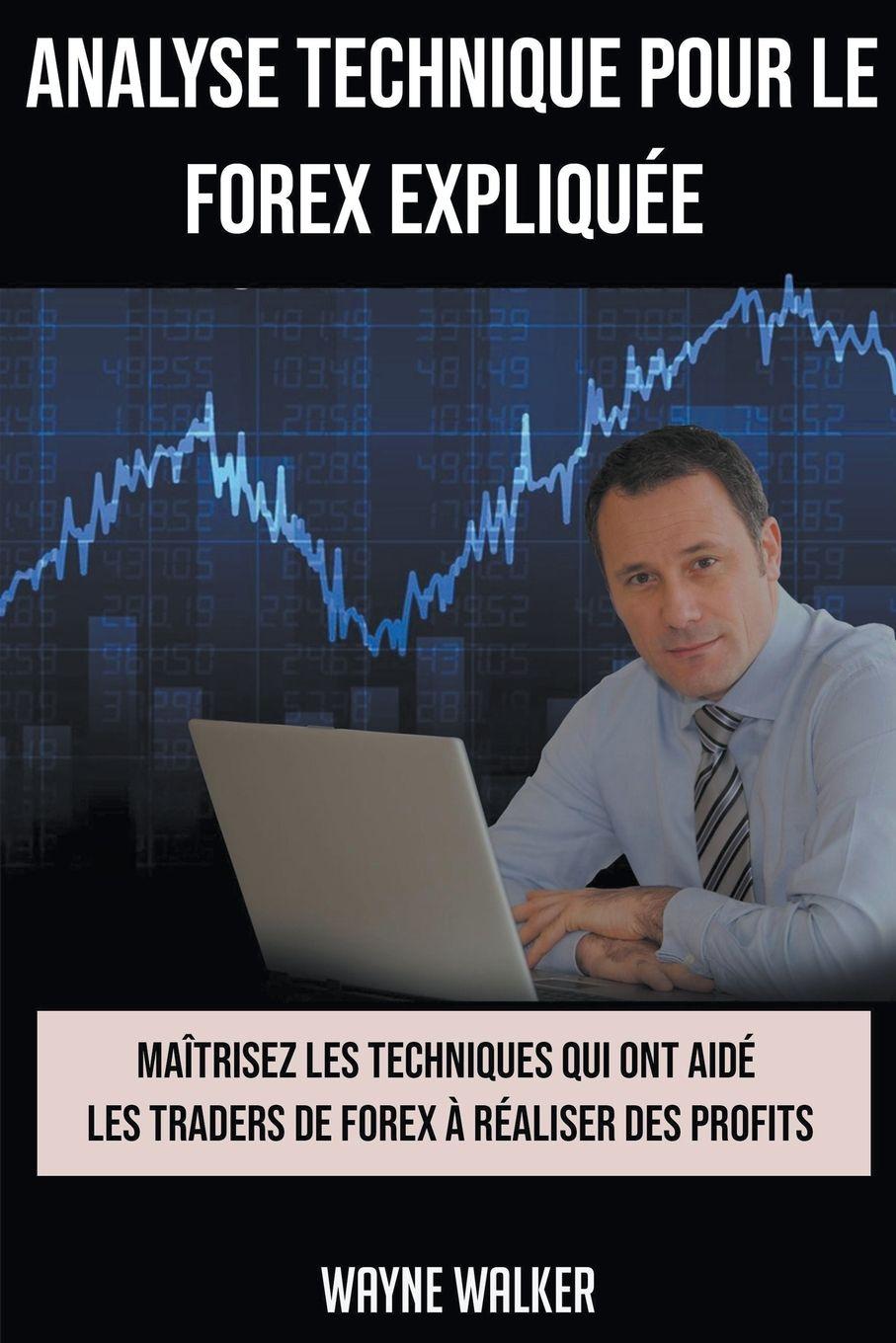 Vorderes Coverbild Analyse Technique Pour le Forex Expliquée