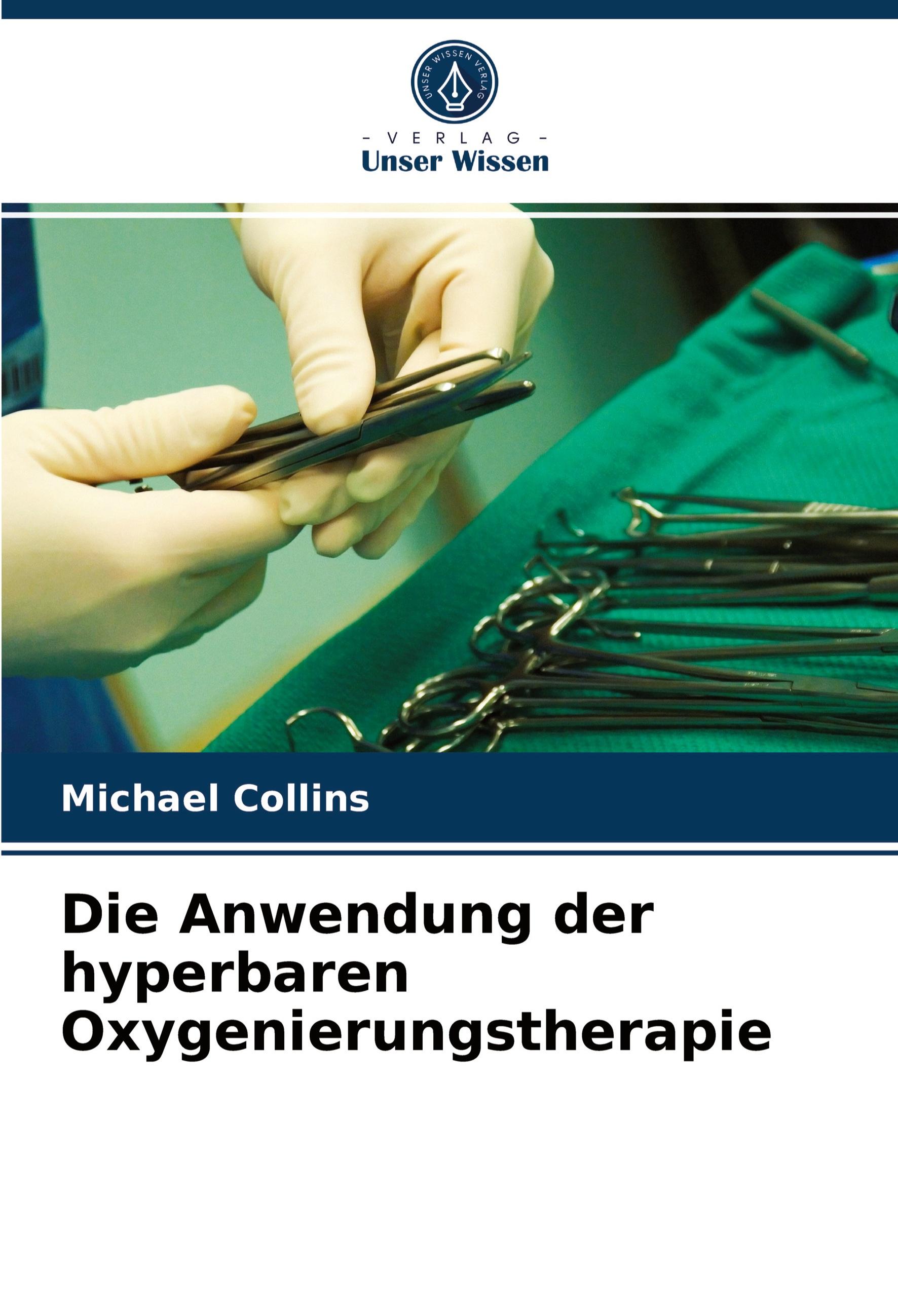 Vorderes Coverbild Die Anwendung der hyperbaren Oxygenierungstherapie