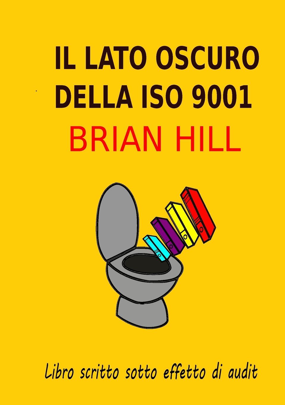 Vorderes Coverbild Il lato oscuro deIla ISO 9001 - Backstage di un valutatore