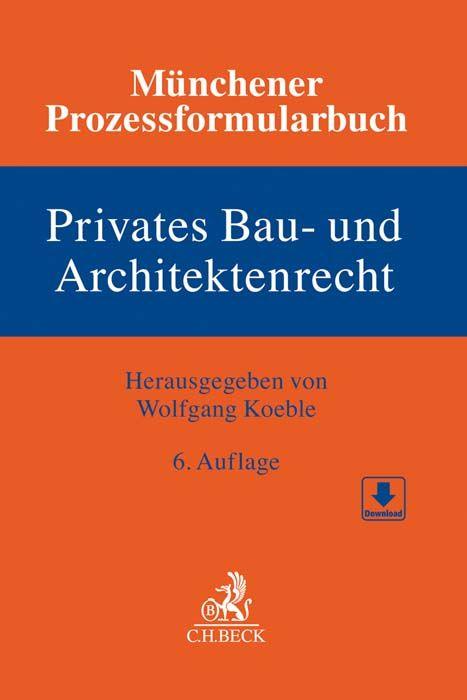 Vorderes Coverbild Münchener Prozessformularbuch Bd. 2: Privates Bau- und Architektenrecht