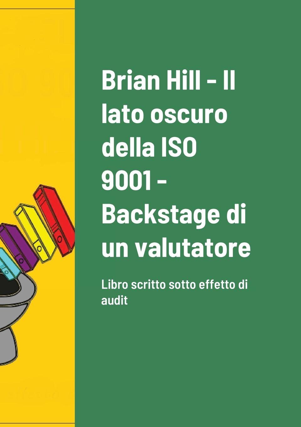 Vorderes Coverbild Il lato oscuro della ISO 9001 - Backstage di un valutatore