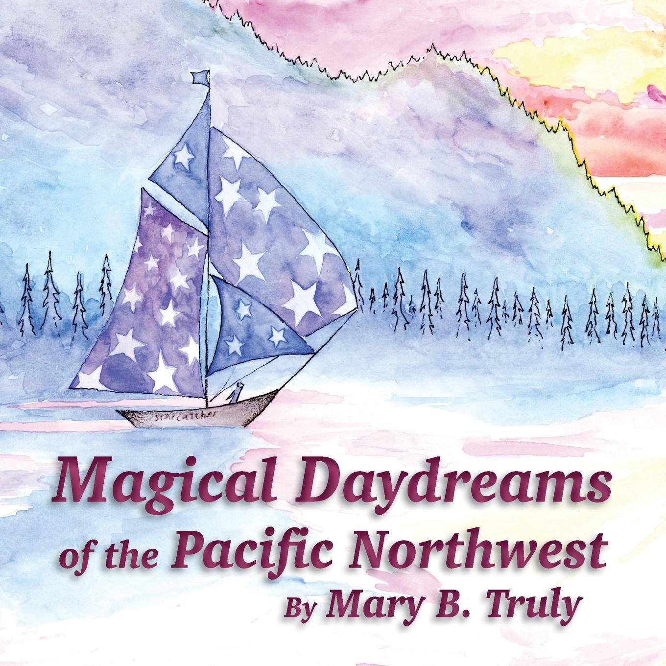 Vorderes Coverbild Magical Daydreams of the Pacific Northwest