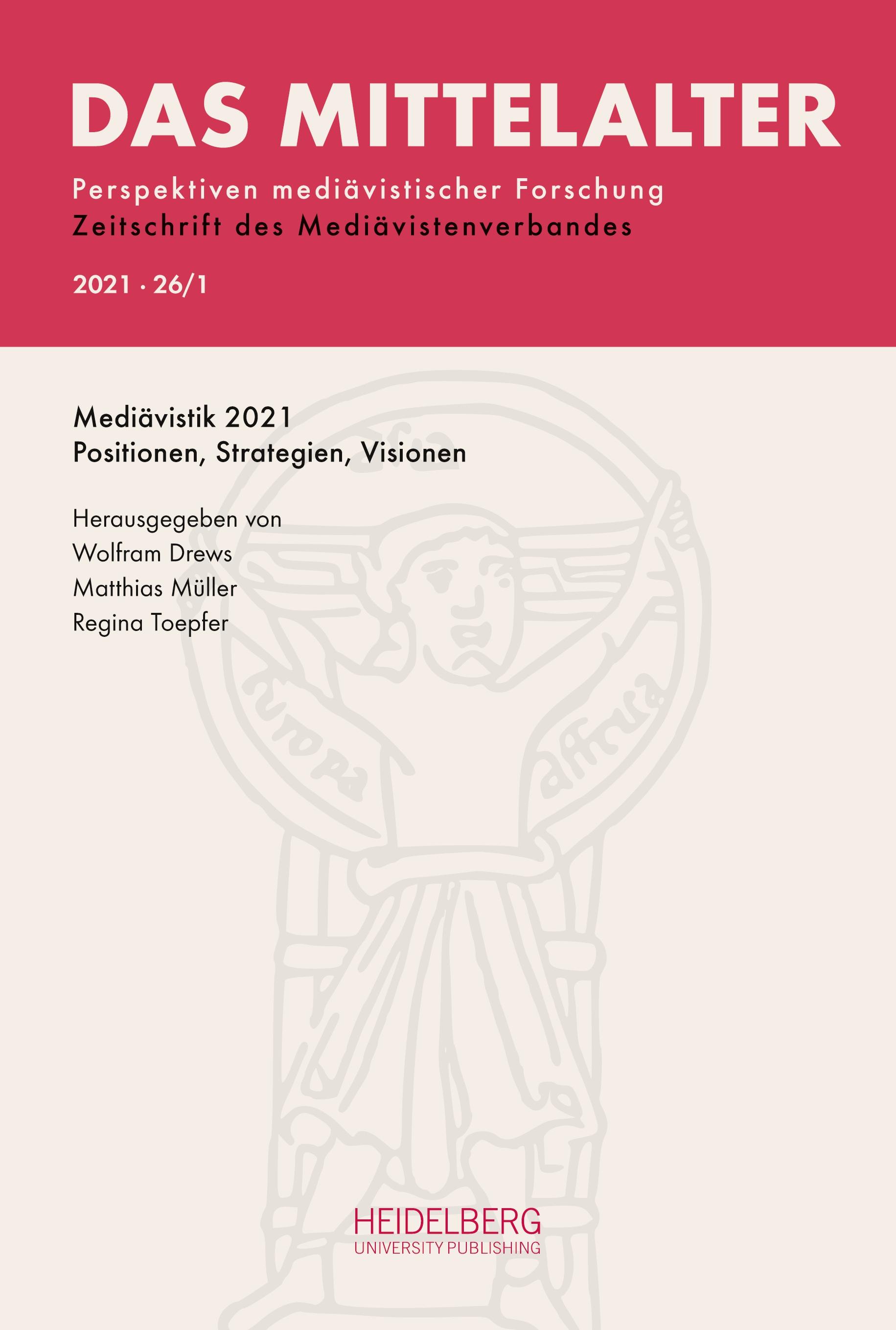 Vorderes Coverbild Das Mittelalter. Perspektiven mediävistischer Forschung : Zeitschrift... / Heft                2021, Band 26, Heft 1
