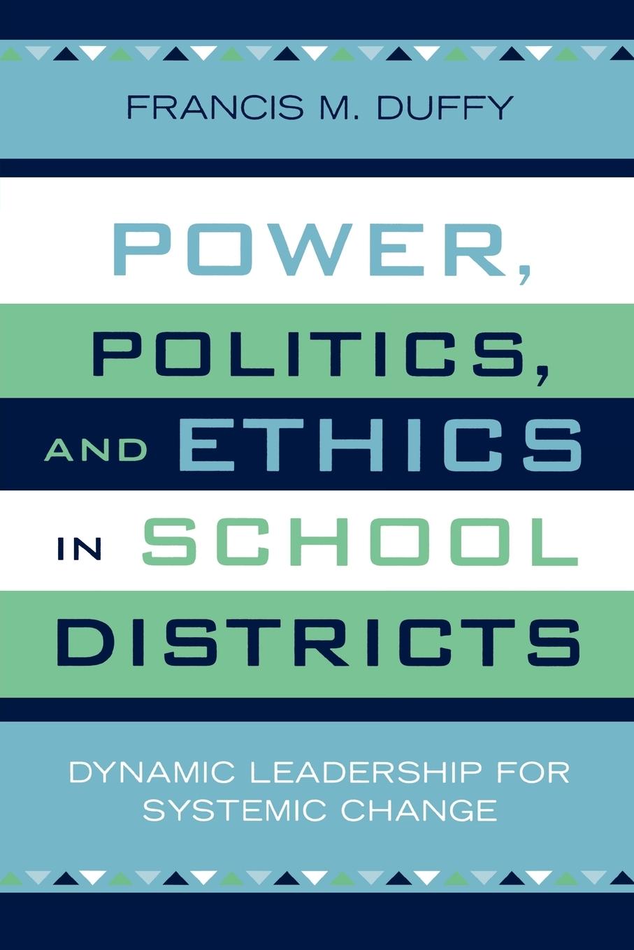 Vorderes Coverbild Power, Politics, and Ethics in School Districts
