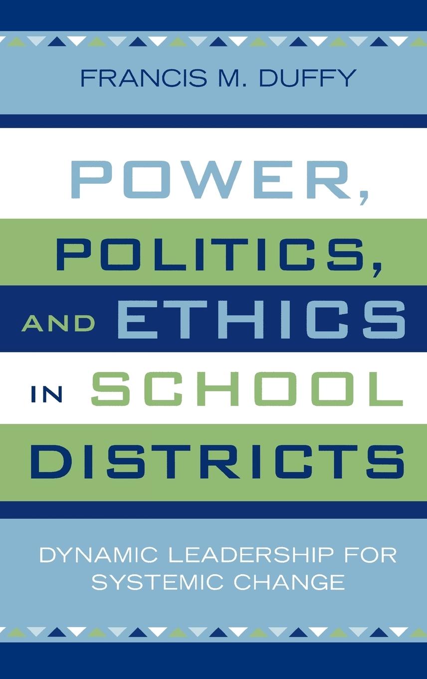 Vorderes Coverbild Power, Politics, and Ethics in School Districts