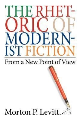 Vorderes Coverbild The Rhetoric of Modernist Fiction