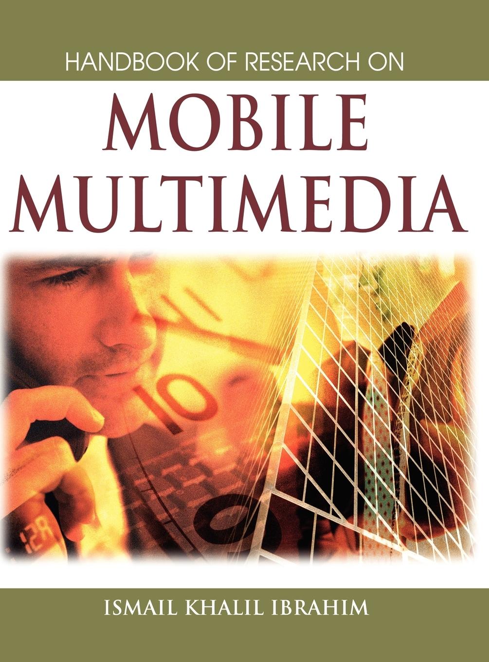 Vorderes Coverbild Handbook of Research on Mobile Multimedia (1st Edition)