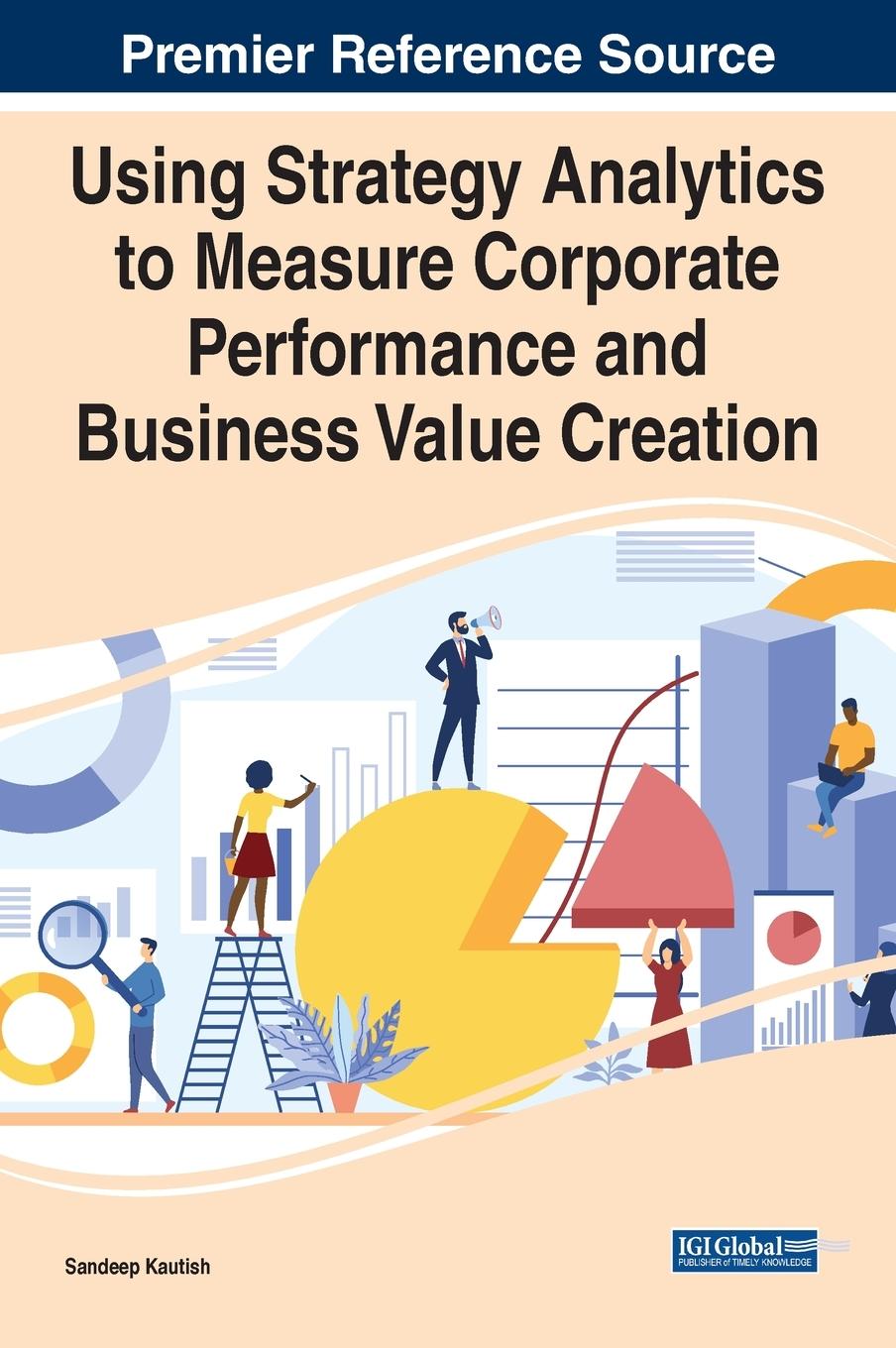 Vorderes Coverbild Using Strategy Analytics to Measure Corporate Performance and Business Value Creation