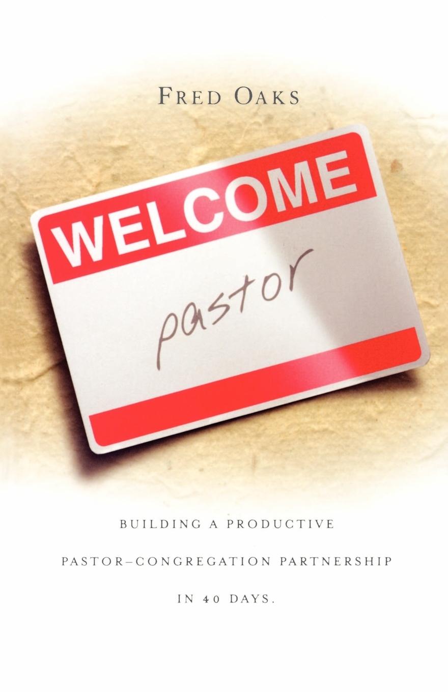 Vorderes Coverbild Welcome, Pastor! Building A Productive Pastor - Congregation Partnership In 40 Days