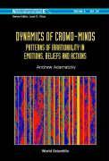 Vorderes Coverbild Dynamics of Crowd-Minds: Patterns of Irrationality in Emotions, Beliefs and Actions