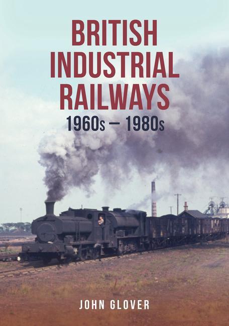 Vorderes Coverbild British Industrial Railways