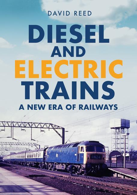 Vorderes Coverbild Diesel and Electric Trains