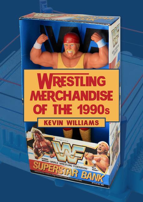 Vorderes Coverbild Wrestling Merchandise of the 1990s