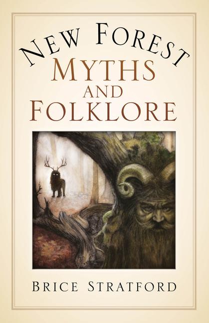 Vorderes Coverbild New Forest Myths and Folklore