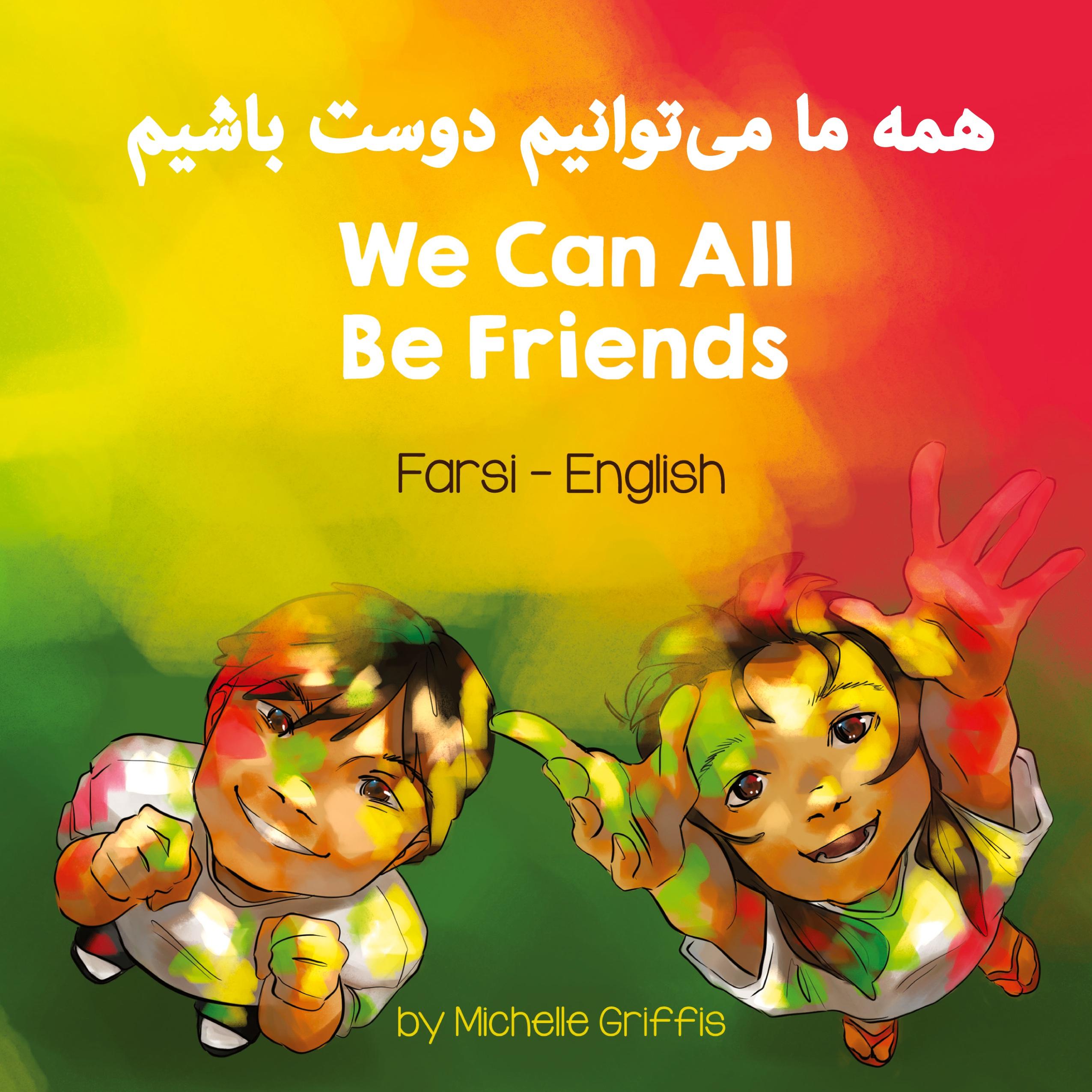 Vorderes Coverbild We Can All Be Friends (Farsi - English)