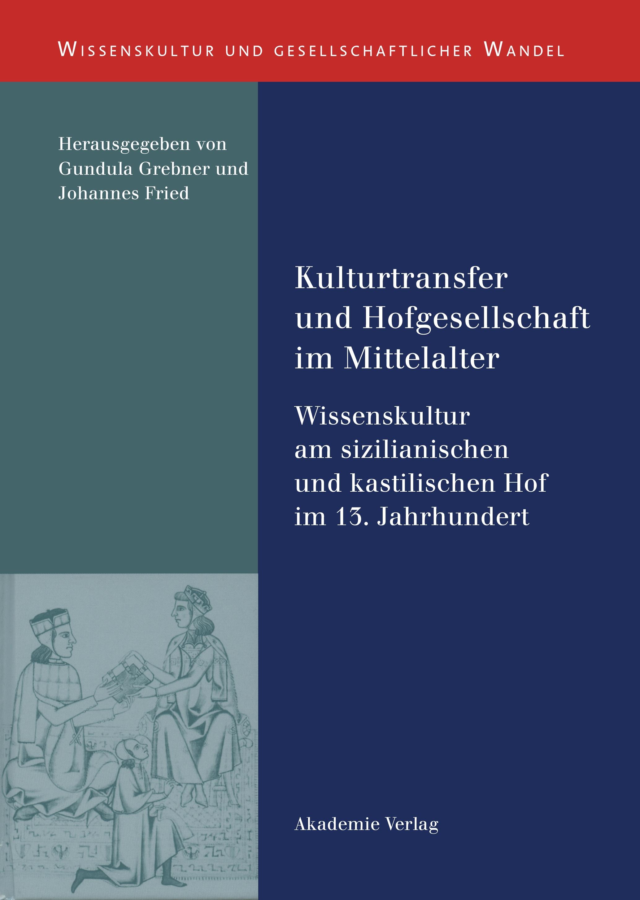 Vorderes Coverbild Kulturtransfer und Hofgesellschaft im Mittelalter