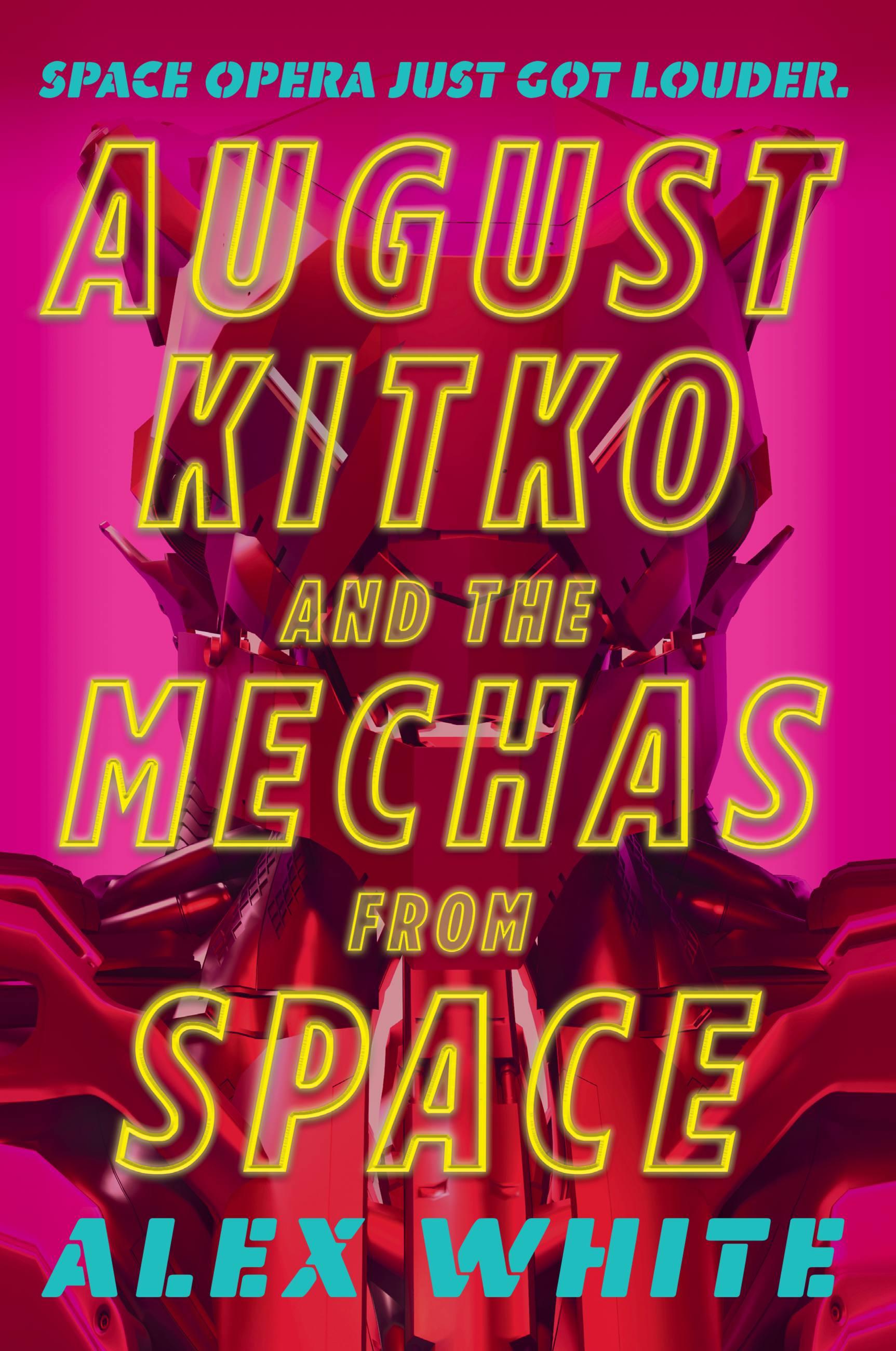 Vorderes Coverbild August Kitko and the Mechas from Space