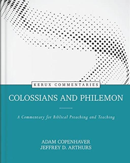 Vorderes Coverbild Colossians and Philemon - A Commentary for Biblical Preaching and Teaching
