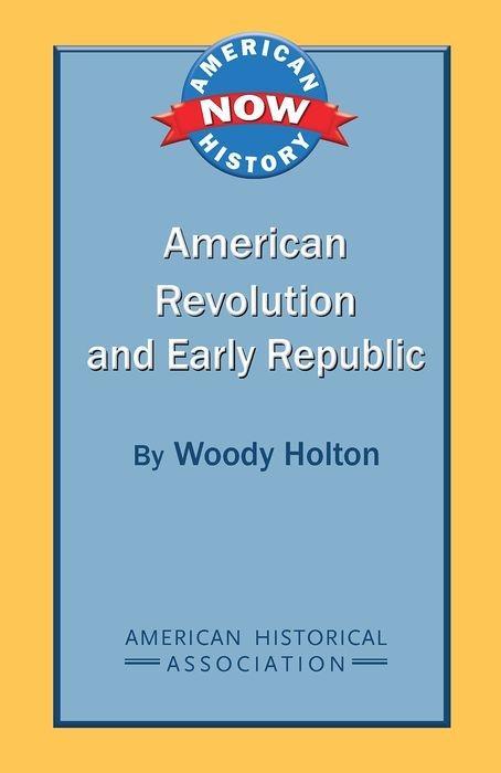 Vorderes Coverbild American Revolution and Early Republic