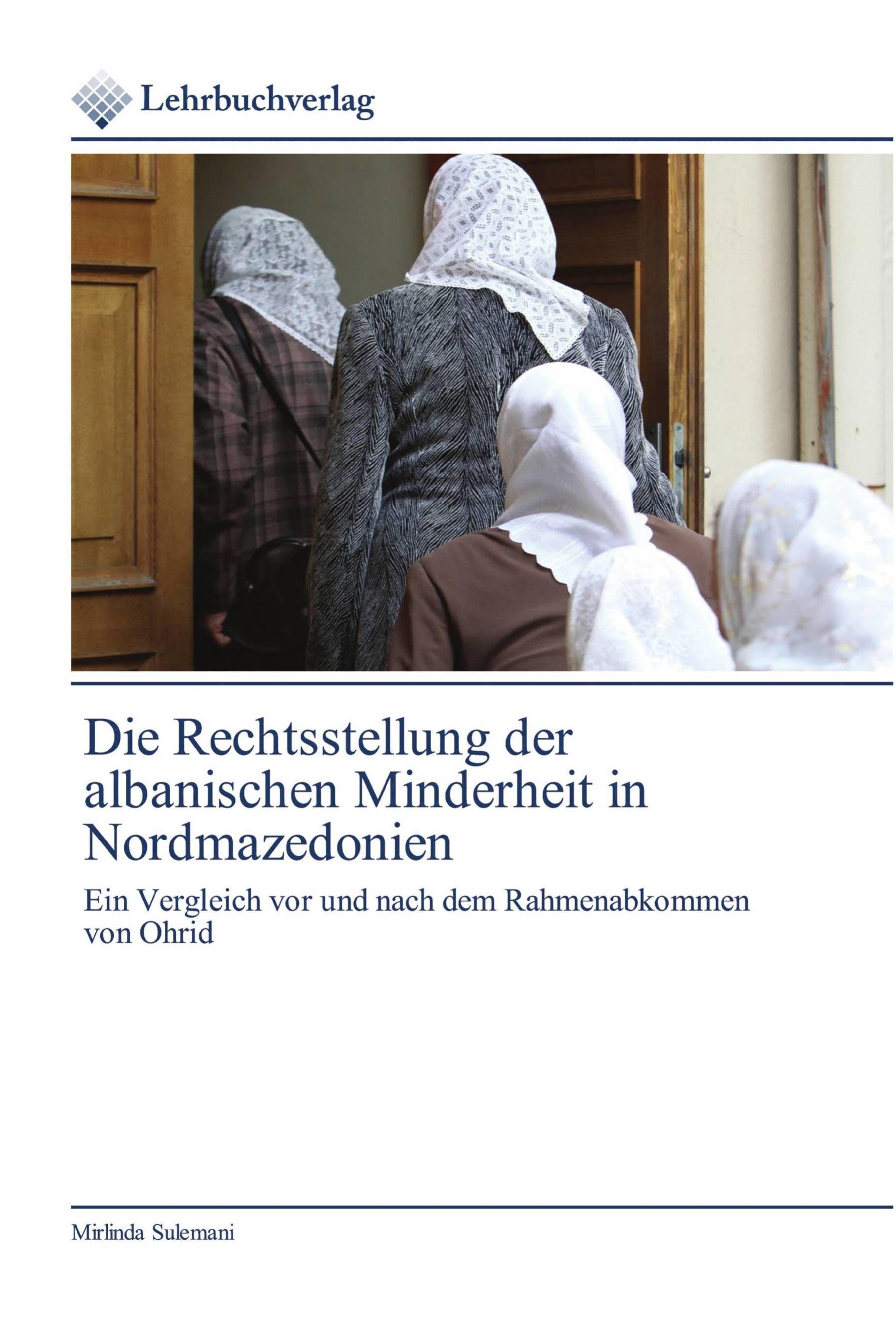 Vorderes Coverbild Die Rechtsstellung der albanischen Minderheit in Nordmazedonien