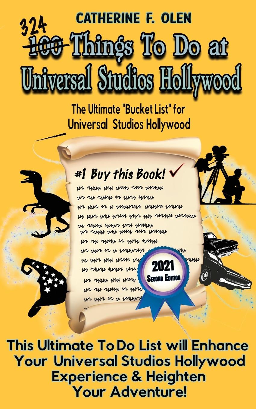 Vorderes Coverbild One Hundred Things to Do at Universal Studios Hollywood Before You Die Second Edition