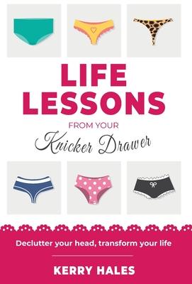 Vorderes Coverbild Life Lessons from your Knicker Drawer