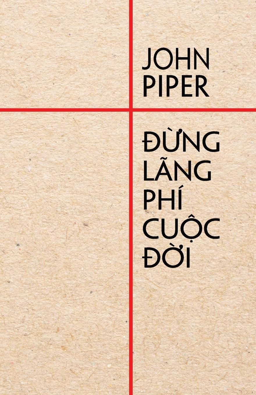 Vorderes Coverbild ¿¿ng lãng phí cu¿c ¿¿i