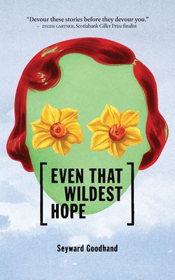 Vorderes Coverbild Even That Wildest Hope