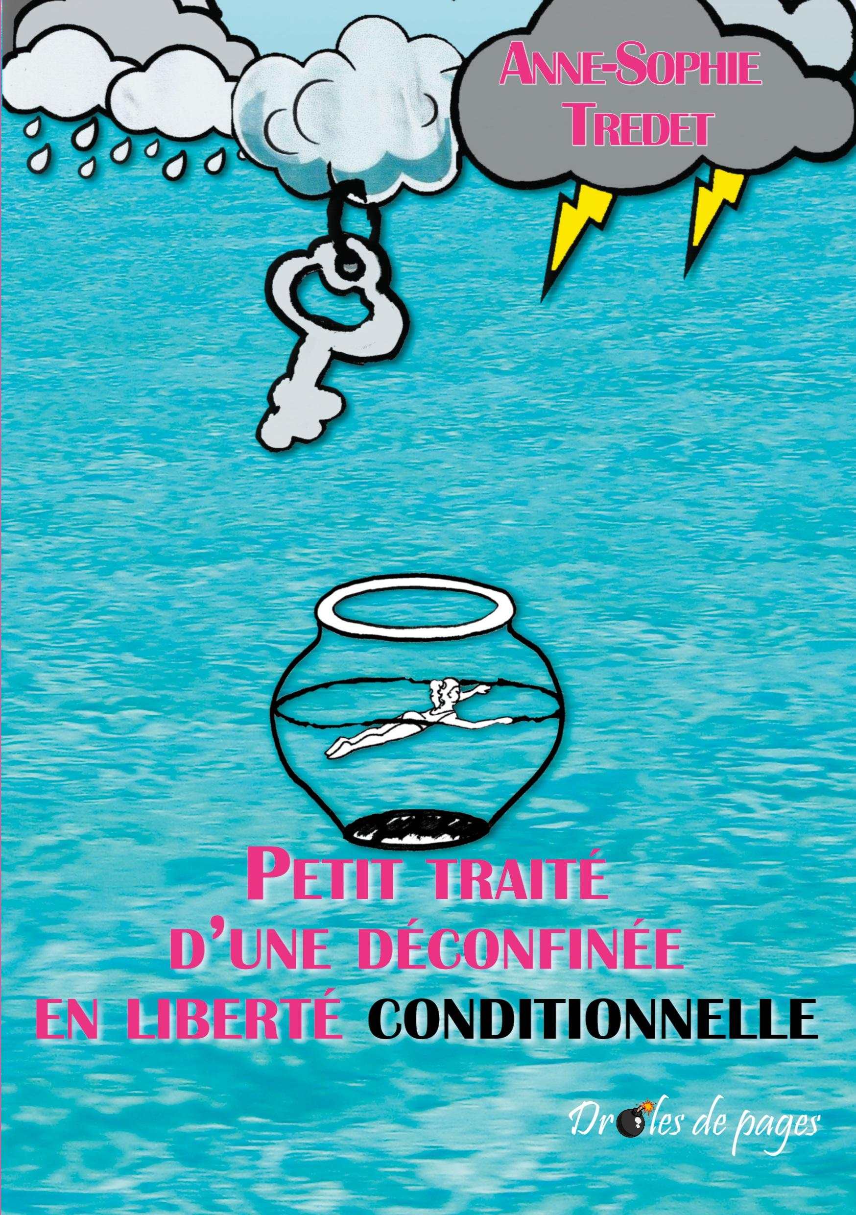 Vorderes Coverbild Petit traité d'une déconfinée en liberté conditionnelle