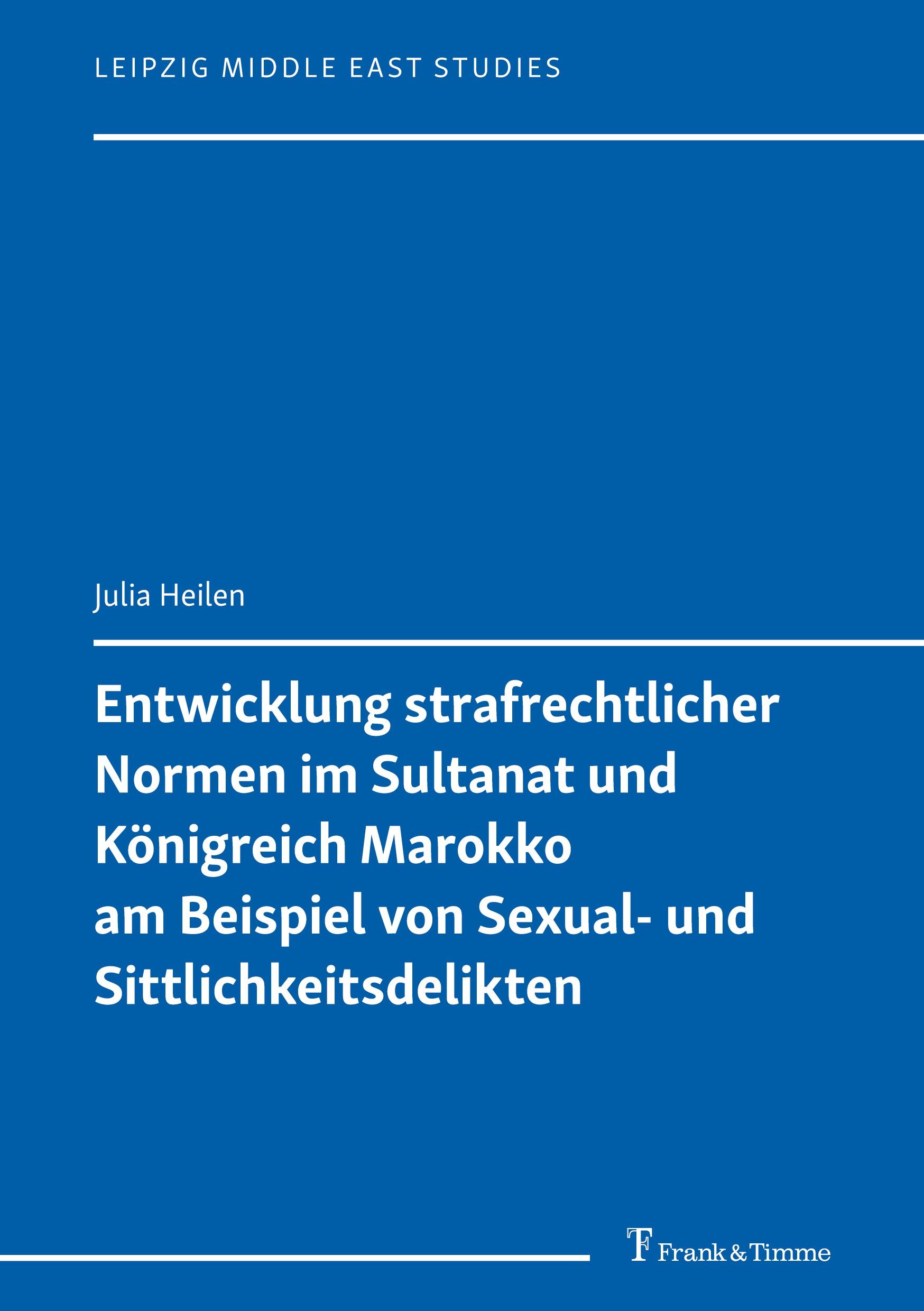 Vorderes Coverbild Entwicklung strafrechtlicher Normen im Sultanat und Königreich Marokko am Beispiel von Sexual- und Sittlichkeitsdelikten