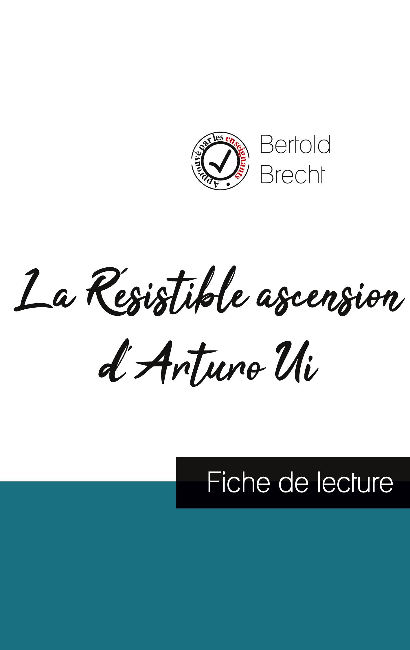 Vorderes Coverbild La Résistible ascension d'Arturo Ui de Bertold Brecht (fiche de lecture et analyse complète de l'oeuvre)