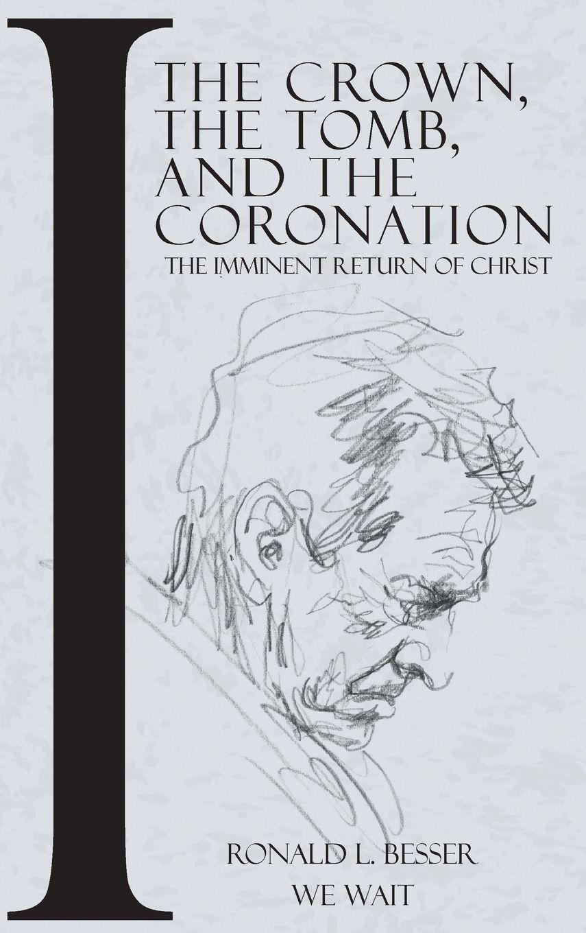 Vorderes Coverbild The Crown, The Tomb, and The Coronation