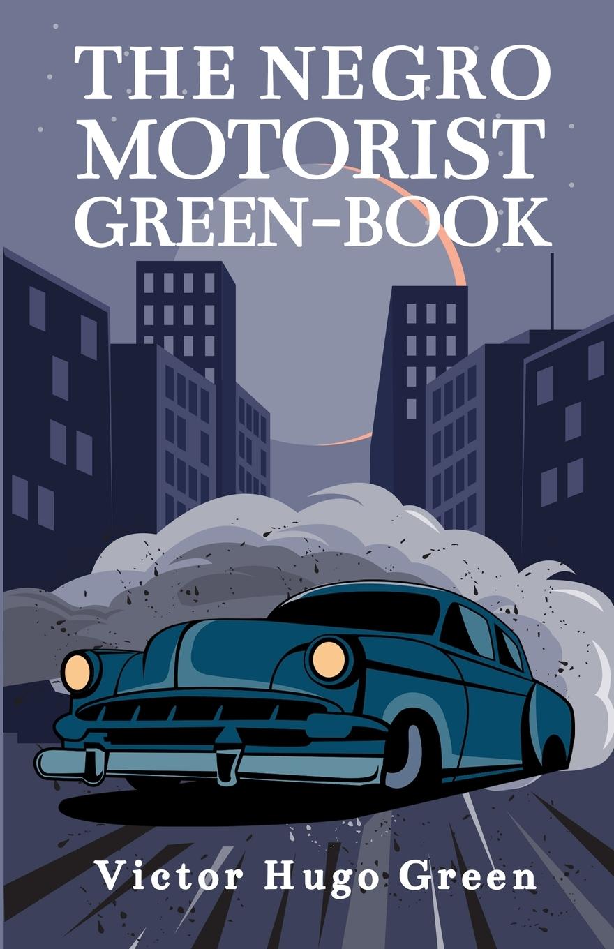 Vorderes Coverbild The Negro Motorist Green-Book