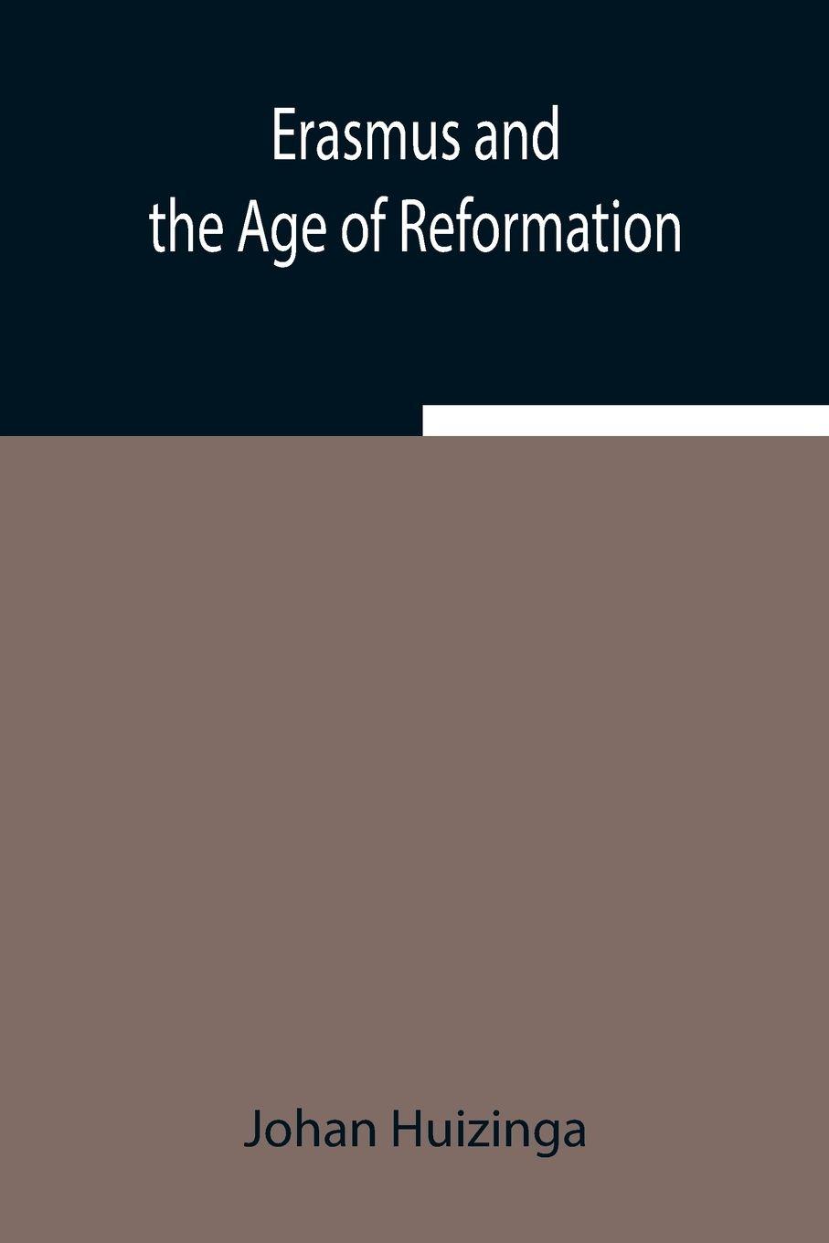Vorderes Coverbild Erasmus and the Age of Reformation