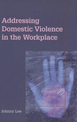 Vorderes Coverbild Addressing Domestic Violence in the Workplace