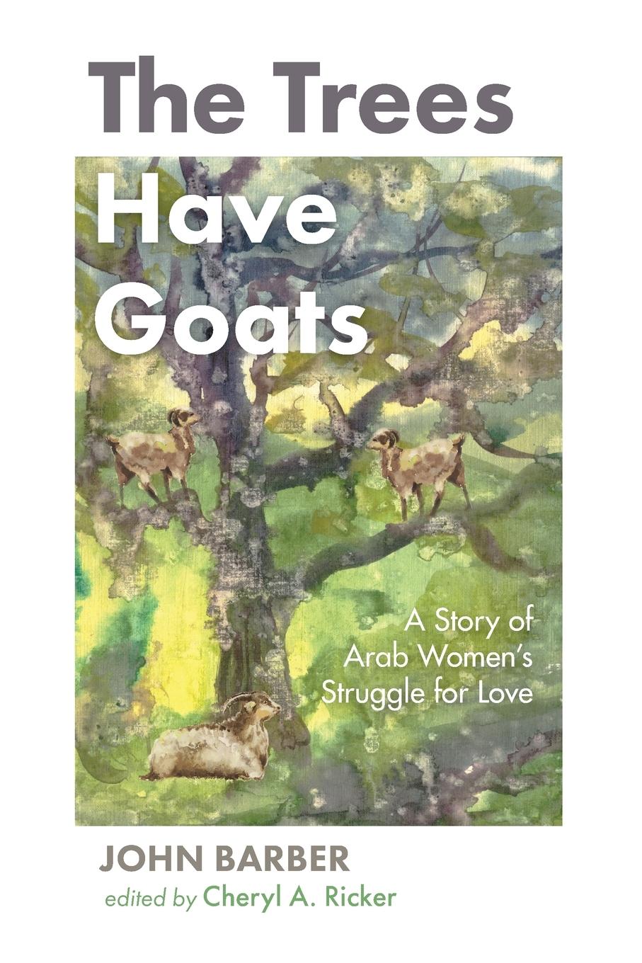 Vorderes Coverbild The Trees Have Goats