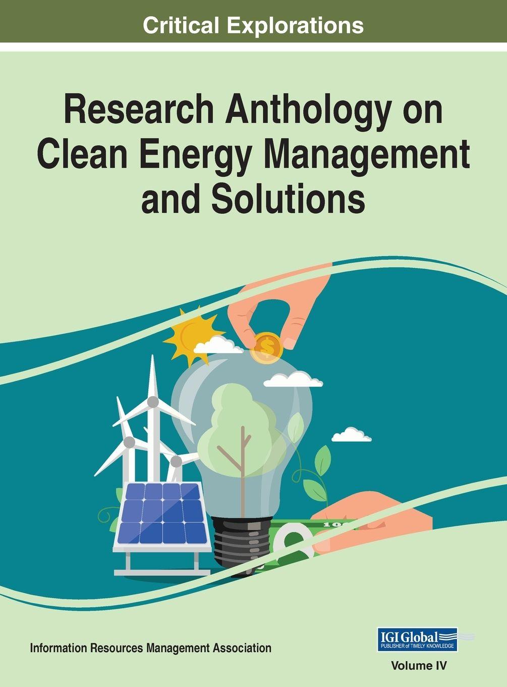 Vorderes Coverbild Research Anthology on Clean Energy Management and Solutions, VOL 4