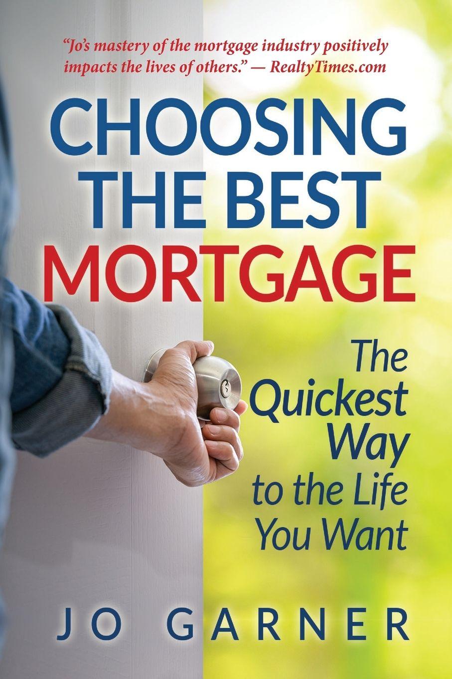 Vorderes Coverbild Choosing the Best Mortgage