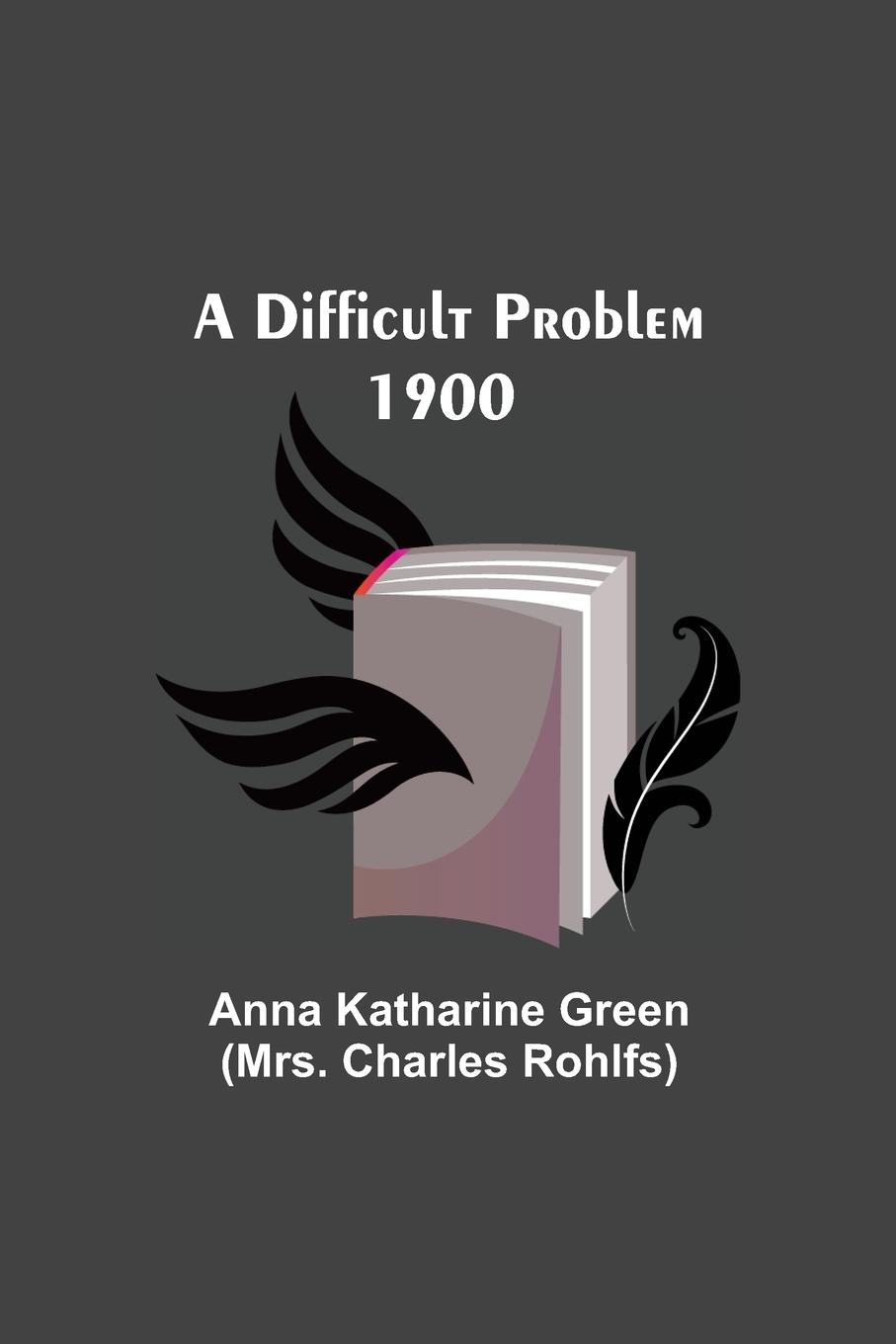 Vorderes Coverbild A Difficult Problem 1900