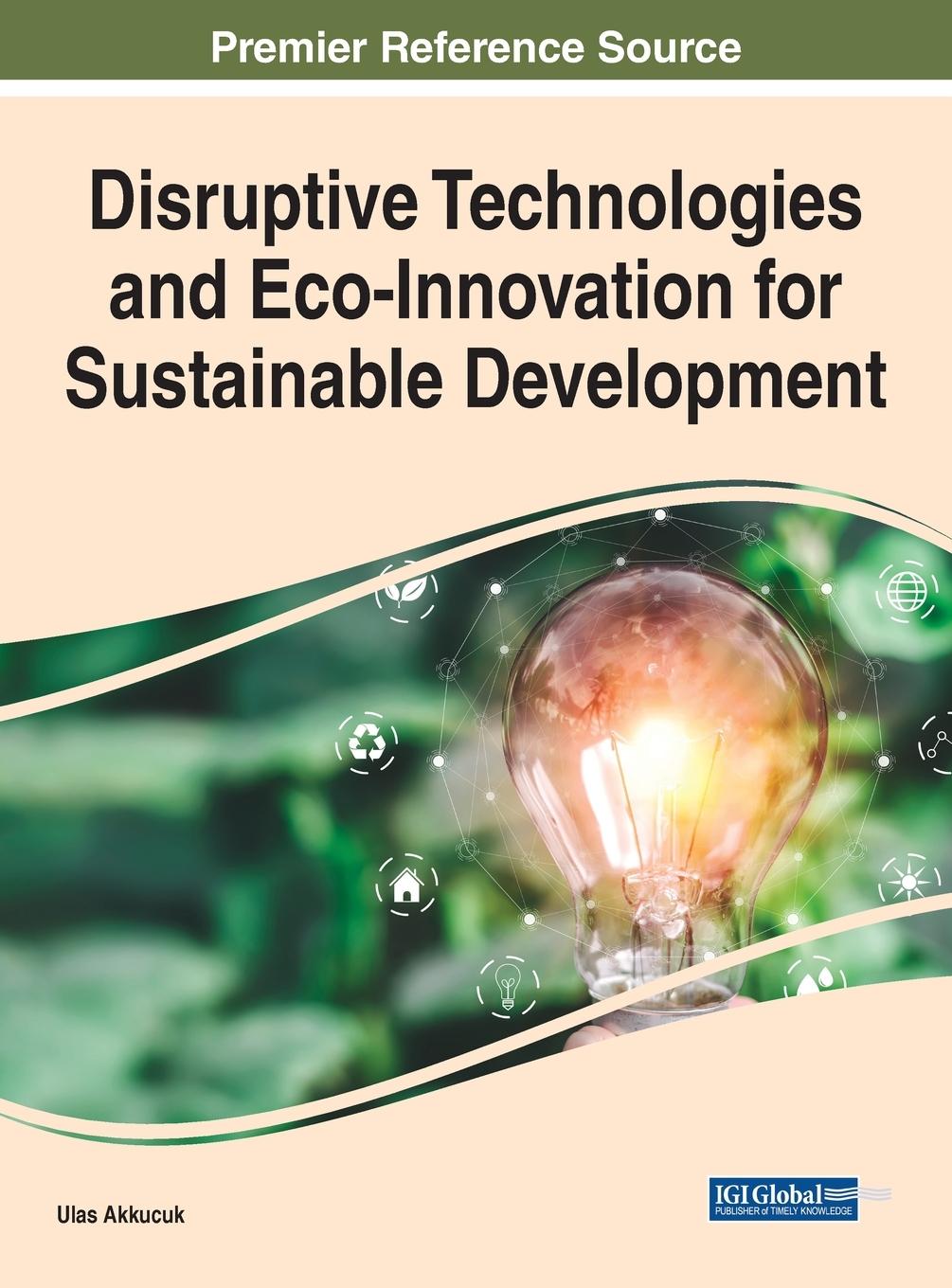 Vorderes Coverbild Disruptive Technologies and Eco-Innovation for Sustainable Development