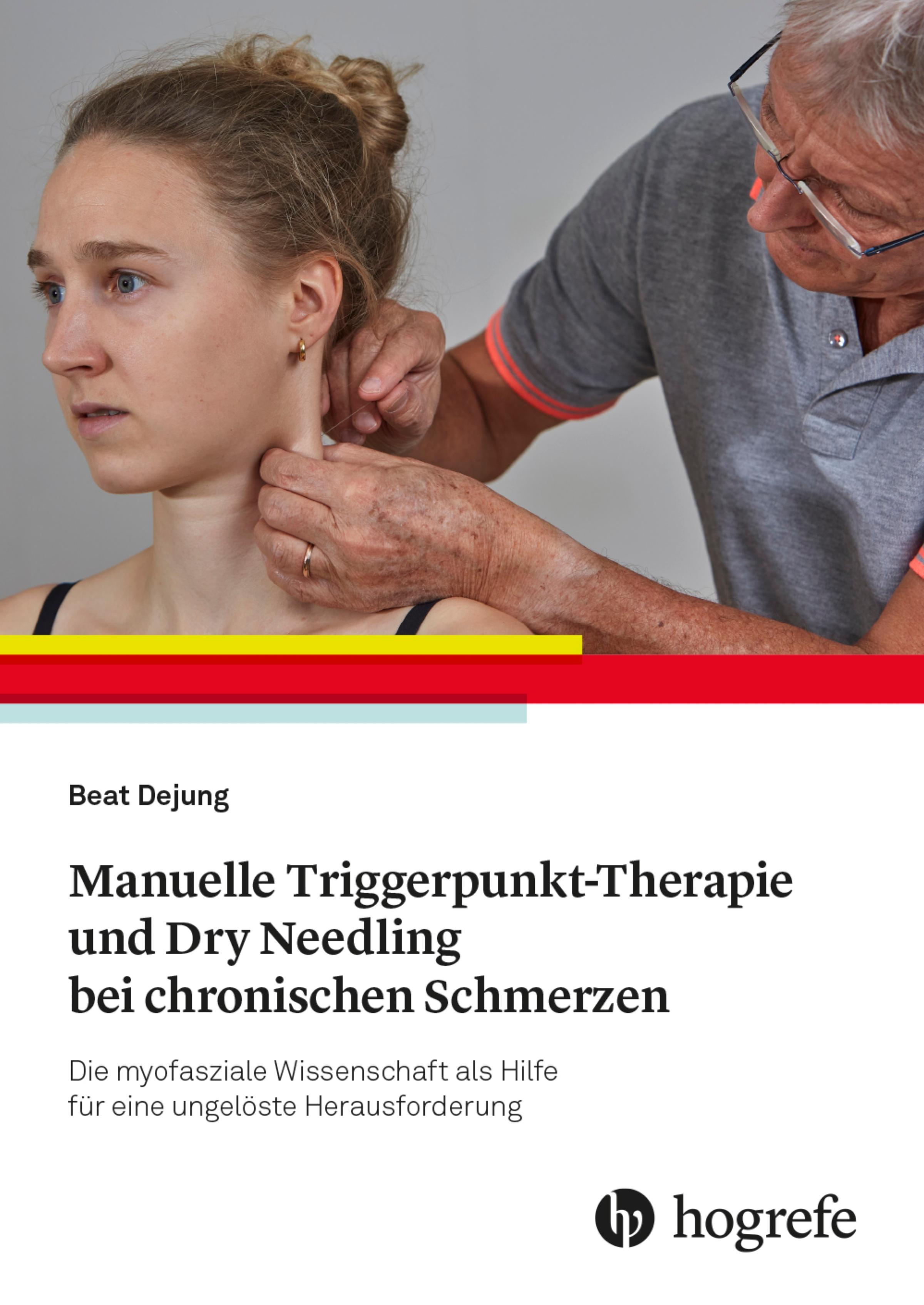 Vorderes Coverbild Manuelle Triggerpunkt-Therapie und Dry Needling bei chronischen Schmerzen